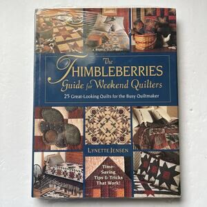 Vintage The Thimbleberries Guide for Weekend Quilters 1999 Lynette Jensen Book